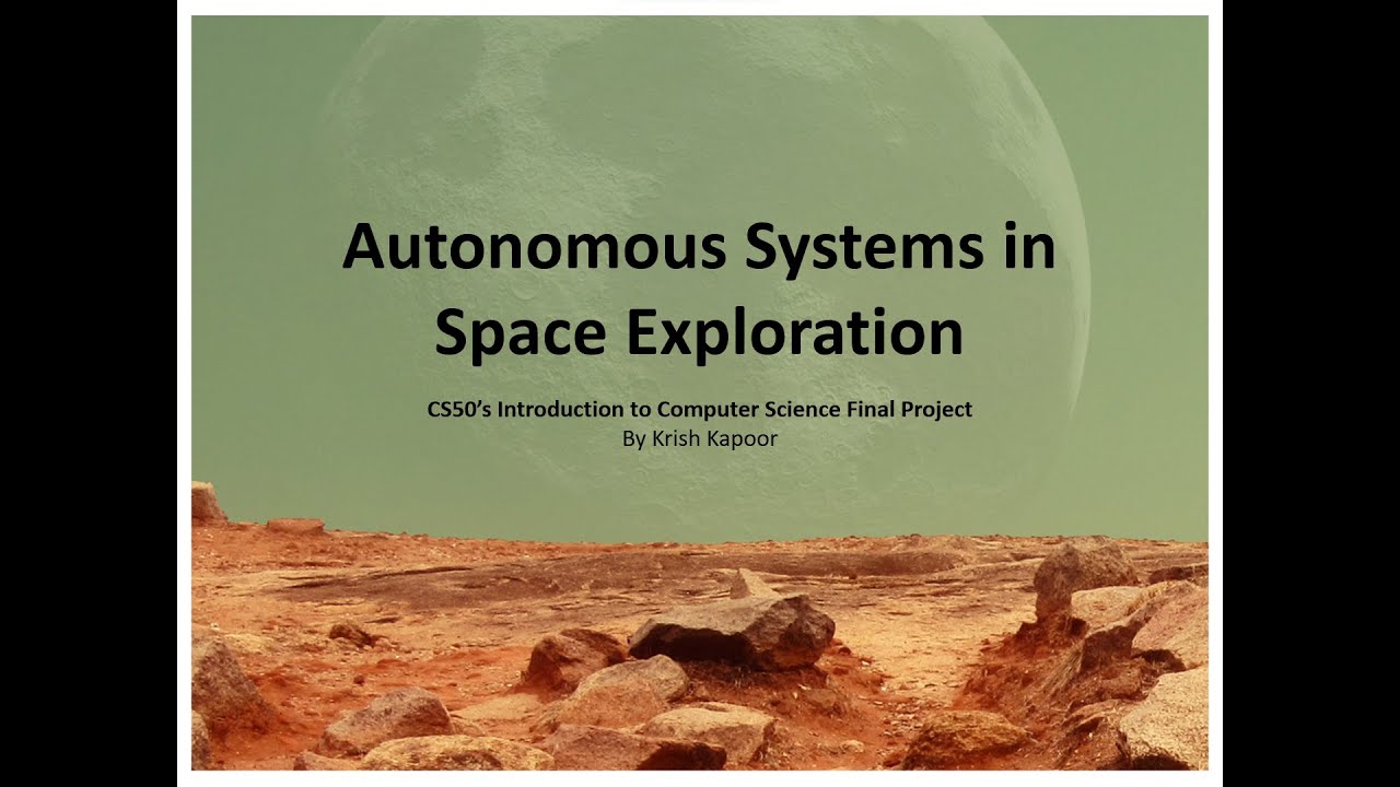 Autonomous Systems in Space Exploration