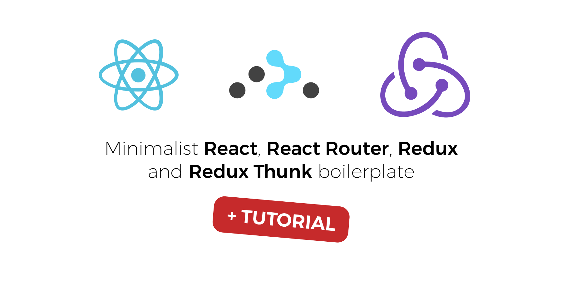 React, React Router, Redux and Redux Thunk