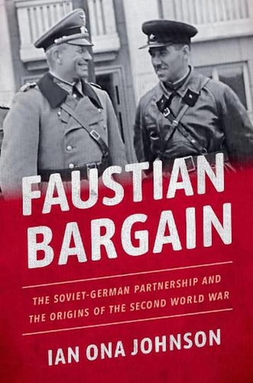 faustian-bargain-the-soviet-german-partnership-and-the-origins-of-the-second-world-war-book-1