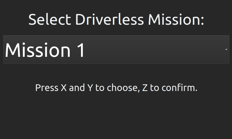 Driverless mission selection