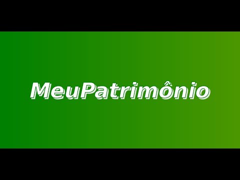 Tutorial Aplicativo Meu Patrimônio