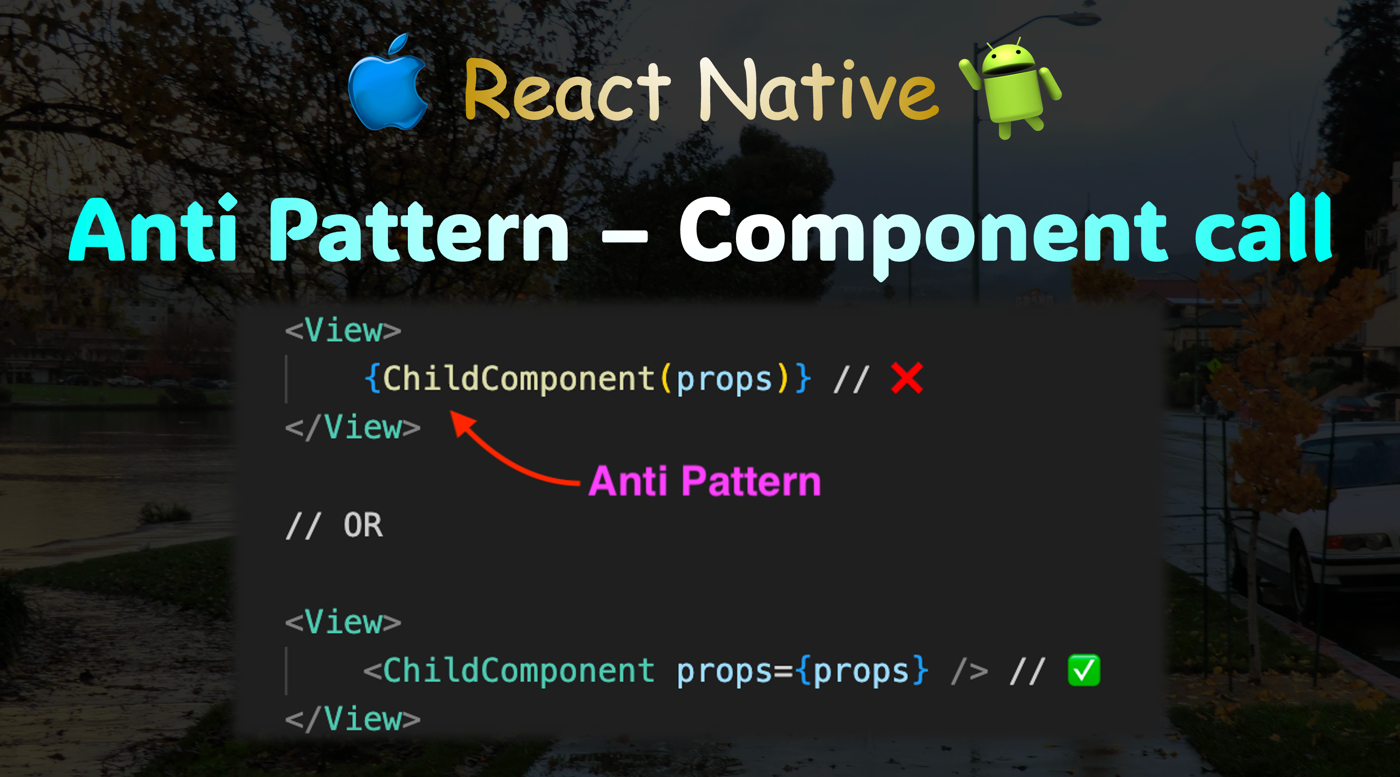 React-Native-Advanced-Guide/Anti-Patterns/Component-Call-anti-pattern ...