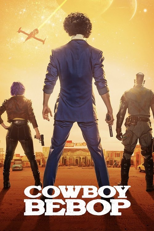 Cowboy Bebop (2021) poster and Serialized link