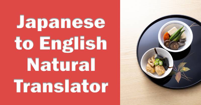 Japanese to Natural English V.2.1b