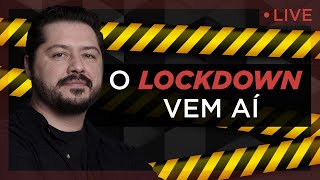 Live 03/05 - O Lockdown vem aí