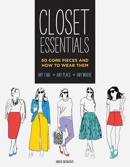 closet-essentials-60-core-pieces-and-how-to-wear-them-any-time-any-place-any-where-fashion-advice-bo-1