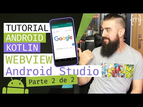 TUTORIAL Kotlin: CREAR un WEBVIEW en Android (2 de 2) | Español | MoureDev by Brais Moure