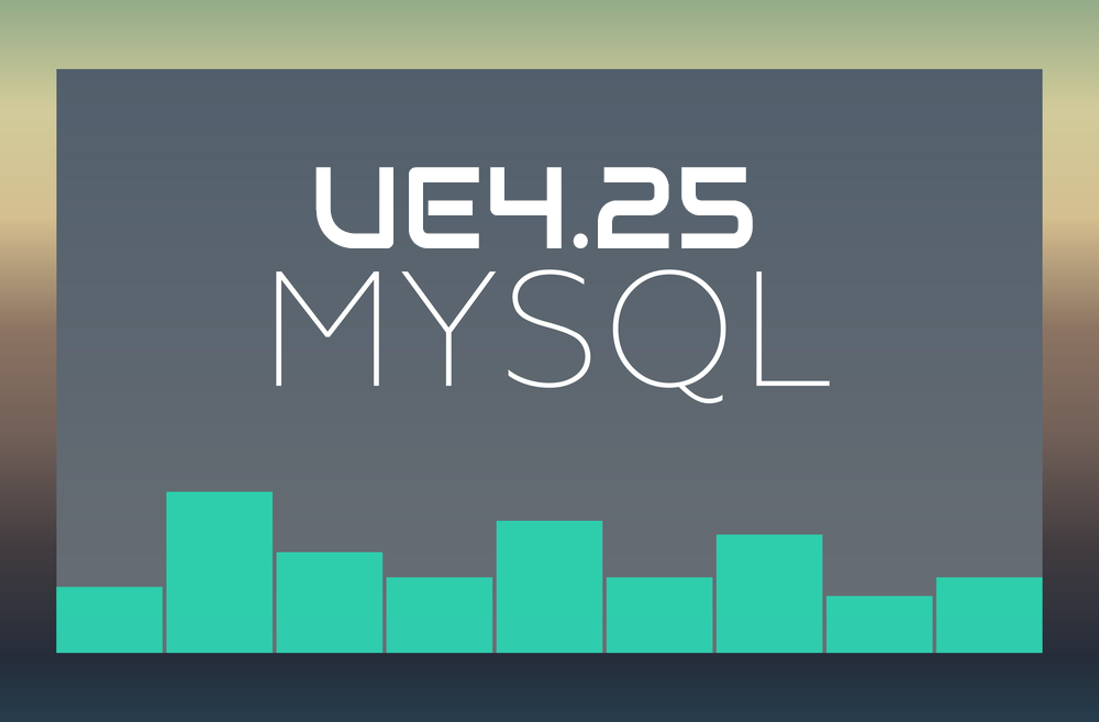 MySQL UE4.25