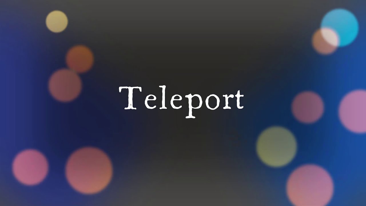 Teleport