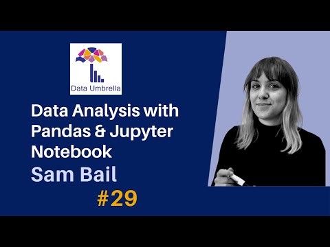 Sam Bail: Intro to Data Analysis with Pandas and Jupyter Notebook