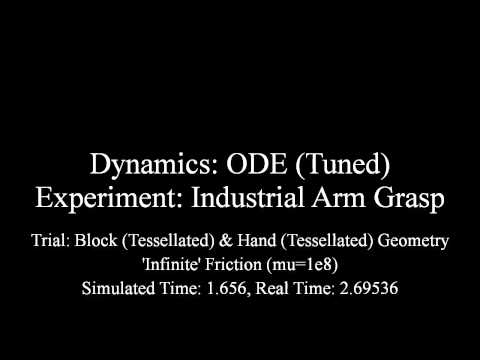 ODE (Tuned) - Industrial Arm Grasp - Tessellated Geometry - 'Infinite' Friction