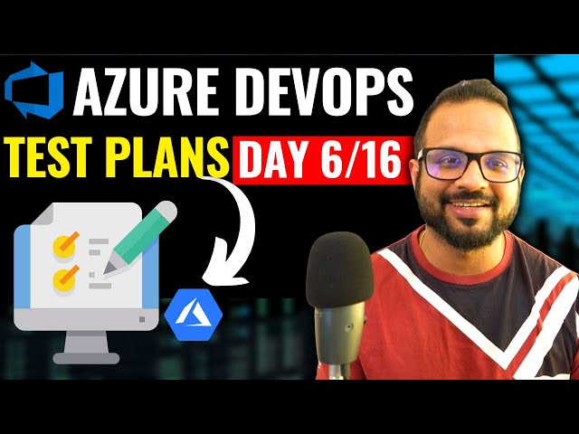 Day6/16 - Azure Test Plans