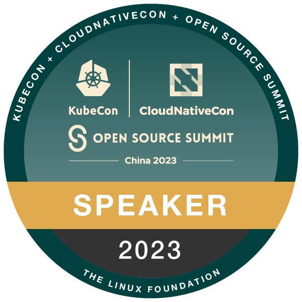 Speaker: KubeCon + CloudNativeCon + Open Source Summit China 2023 badge image. Experience. Intermediate level. Issued by The Linux Foundation