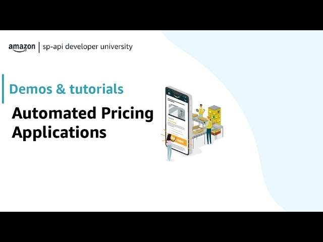 Automated Pricing: Amazon Selling Partner API Pricing Sample Solution