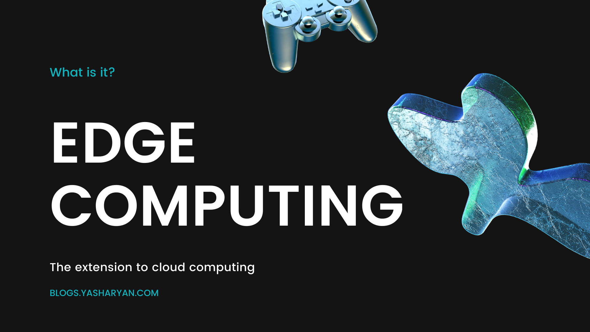 What the fish is Edge Computing?