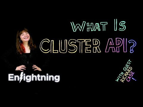 What Is Cluster API?