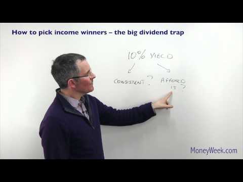 How to pick income winners -- The big dividend trap - MoneyWeek Investment Tutorials