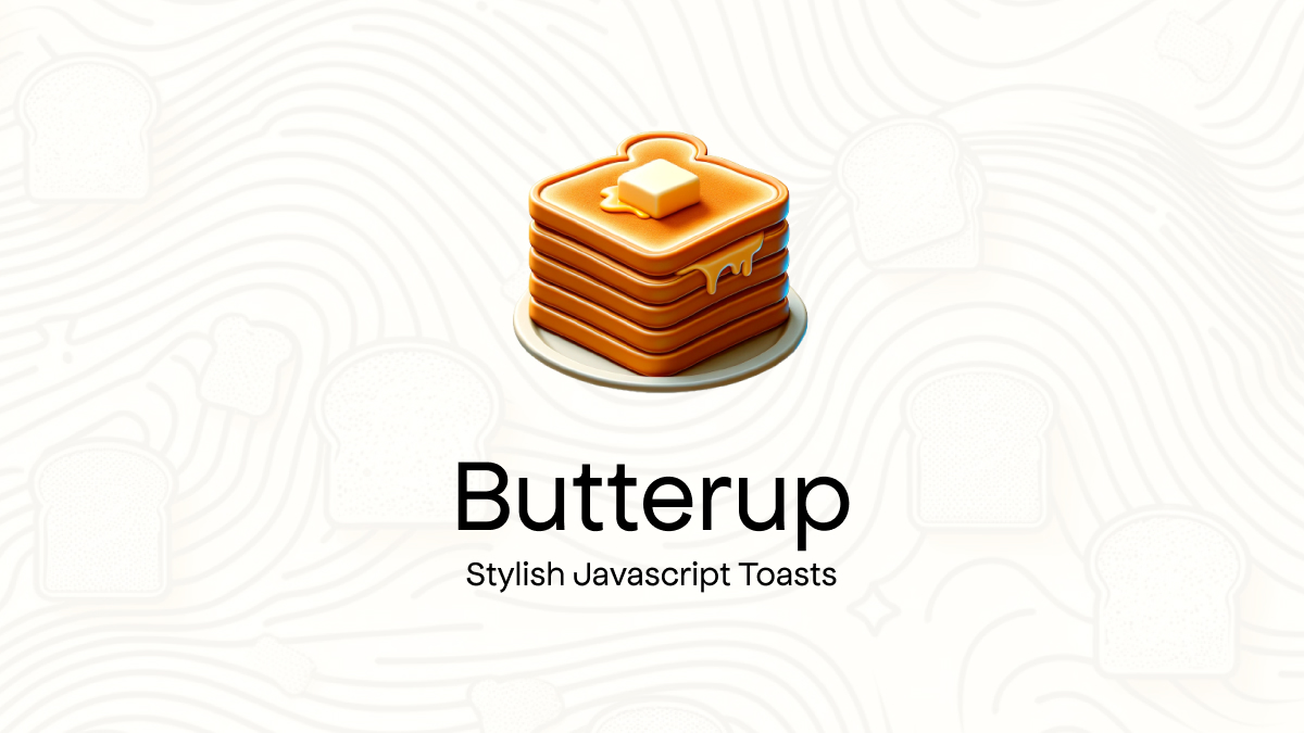 Butterup Vanilla Javascript Toasts