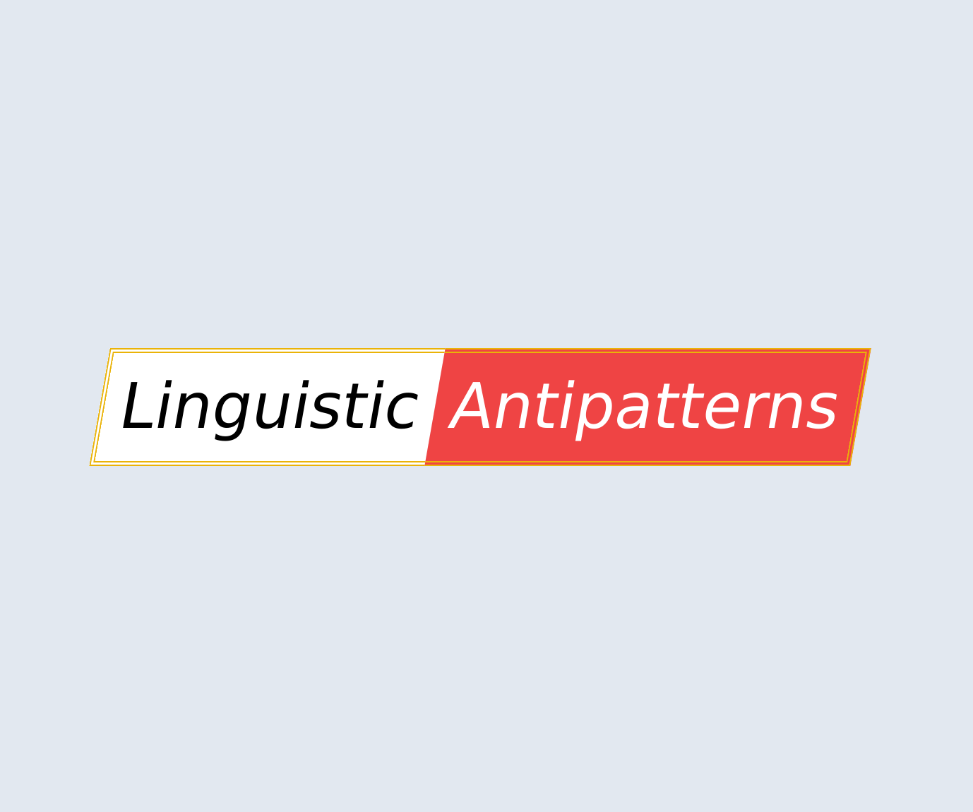 Linguistic Antipatterns