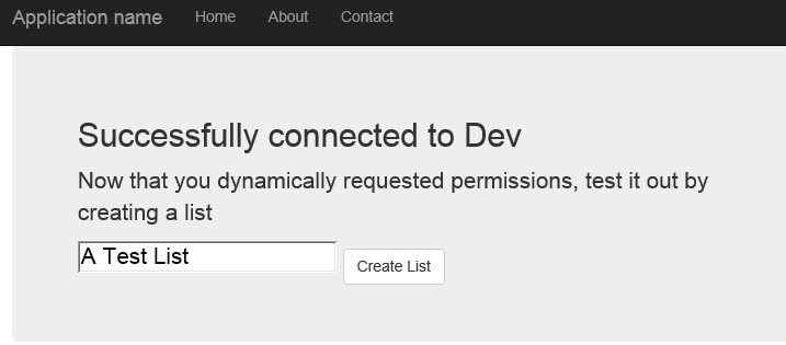 The text in the image: Successfully connected to Dev. Now that you dynamically requested permissions, test it out by creating a list. A text box contains the text, A Test List. Followed by a button, Create List.