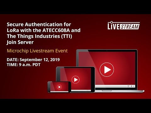 Secure Authentication for LoRa with the ATECC608A and The Things Industries (TTI) Join Server