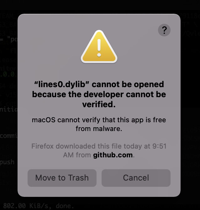 lines0.dylib cannot be opened because the developer cannot be verified. macOS cannot verify that this app is free from malware. Buttons: Move to Trash or Cancel