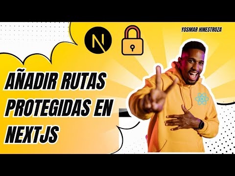 Como protejo mis rutas de Nextjs de forma fácil y sin librería externa