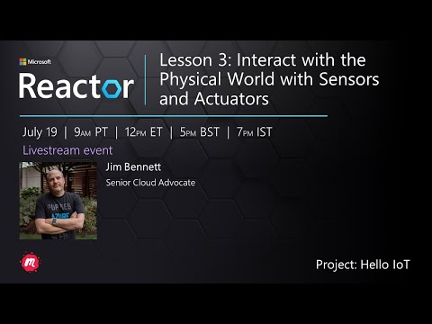 Lesson 3: Interact with the Physical World with Sensors and Actuators