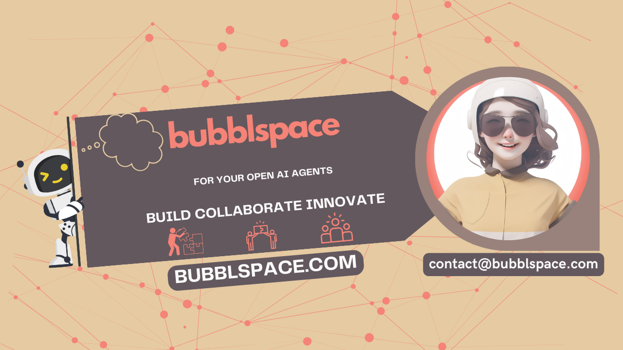 bubblspace for your open AI agents