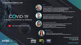 IV Webinar Ciência USP - Covid-19: Inteligência Artificial na Medicina - 27.05.20 11h