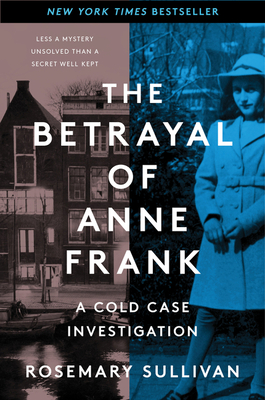 ebook download The Betrayal of Anne Frank: A Cold Case Investigation