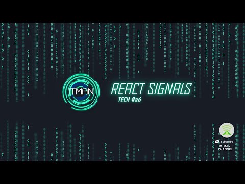 ITMan - Tech #26 - (P)React Signals - Manage state with style in every framework [Vietnamese]