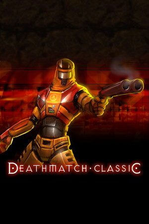 Deathmatch Classic