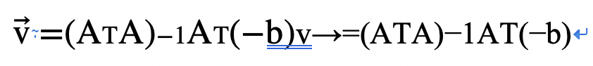 v⃗ =(ATA)−1AT(−b)v→=(ATA)−1AT(−b)