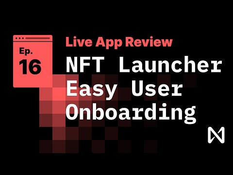 NEAR Protocol - NFT Launcher & Easy User Onboarding Demo - Hackathon Starter Kit!