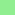 LIGHTGREEN