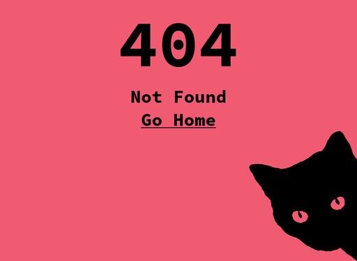 404 page, pastel pink background, center column, at the top the status code 404 is shown in black color, below it the message 'not found' in black color and below it a button with the label 'Go home' underlined in black color, at the bottom right corner a silhouette of a black cat directly looking at the user