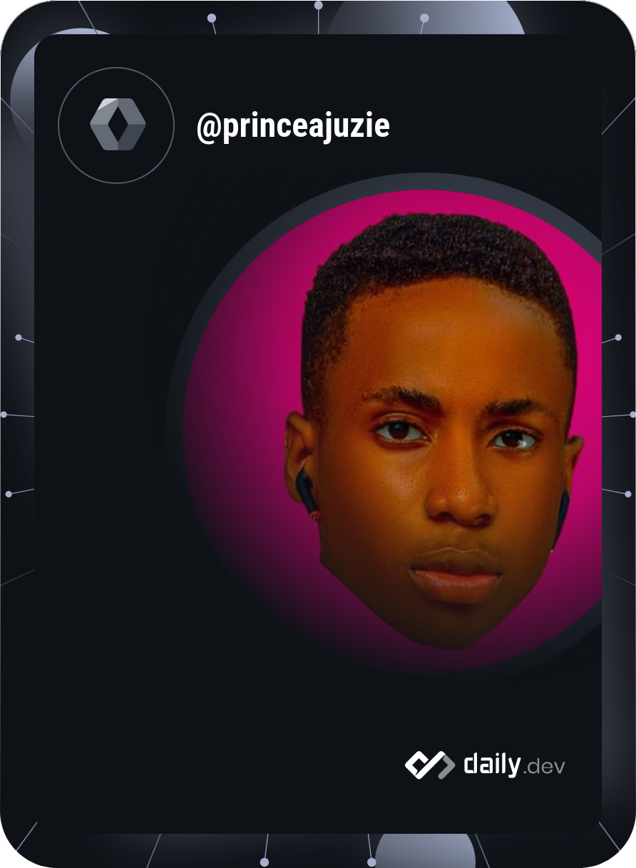 princeajuzie's Dev Card