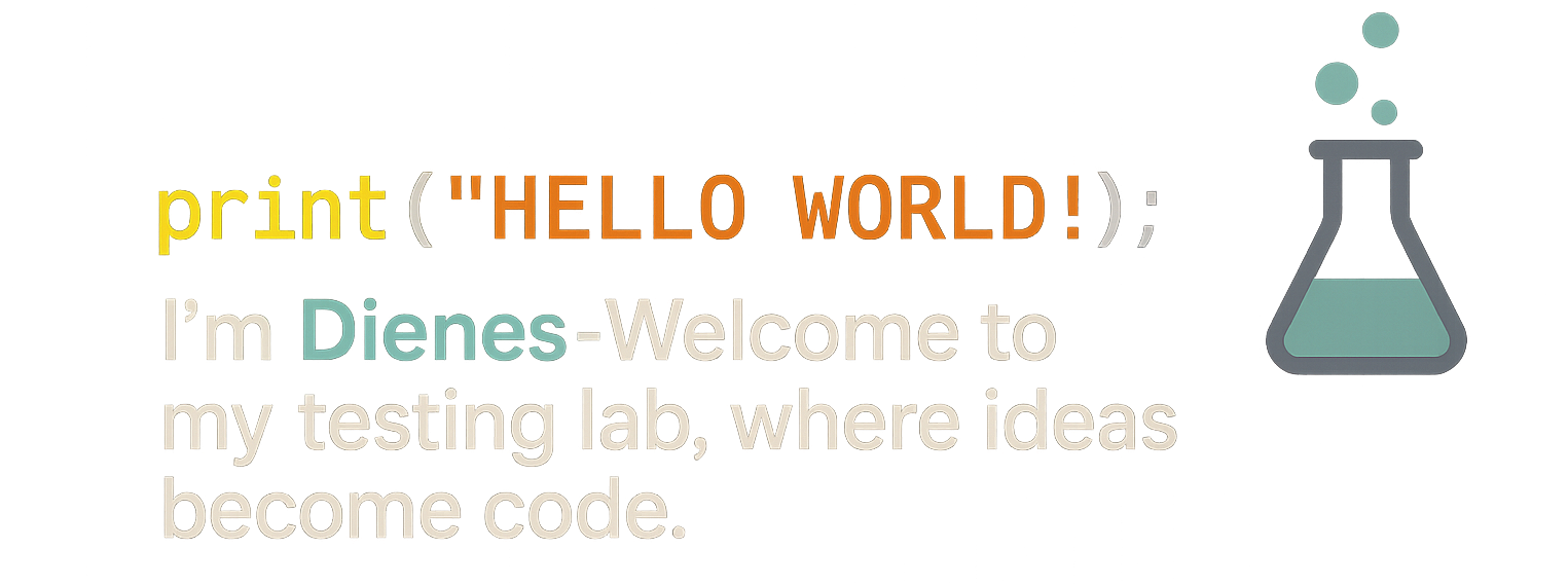 Hello World, I'm Dienes!