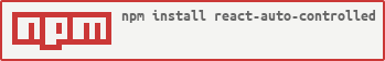 react-auto-controlled