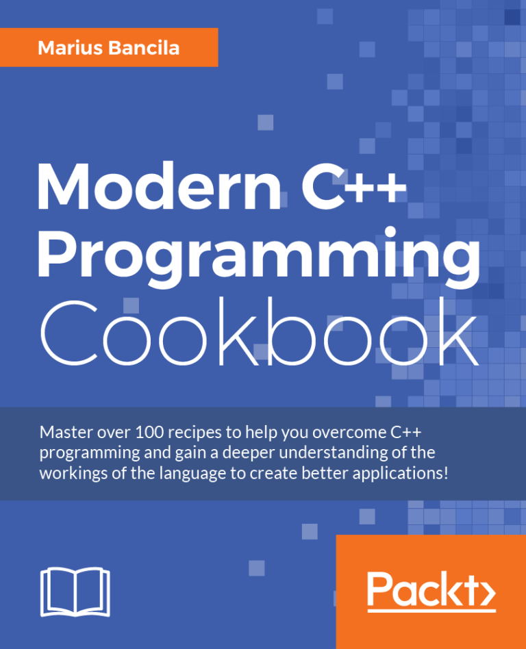 Modern C++ Programming Cookbook, 1st Edition