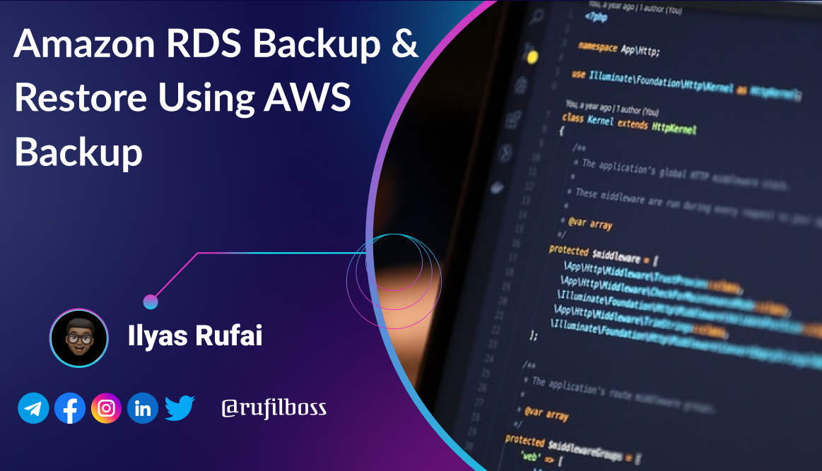 Amazon RDS Backup & Restore Using AWS Backup