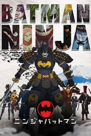 Batman Ninja - 2018