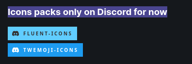 Screenshot from the website: Icons packs only on Discord for now: Fluent-Icons; Twemoji-Icons