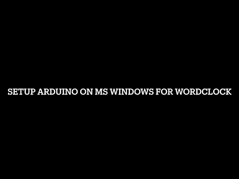 Setup Arduino on MS Windows for WordClock