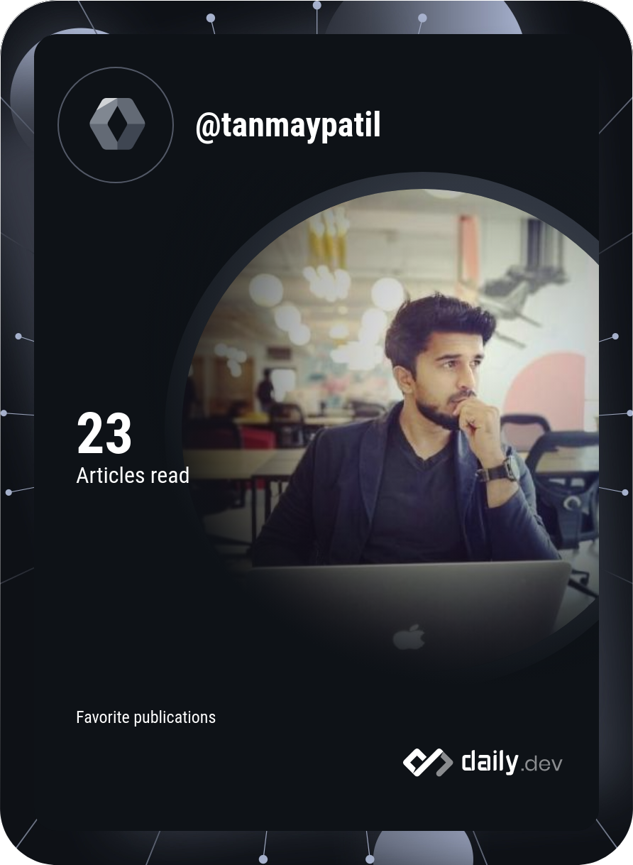 Tanmay Patil's Dev Card