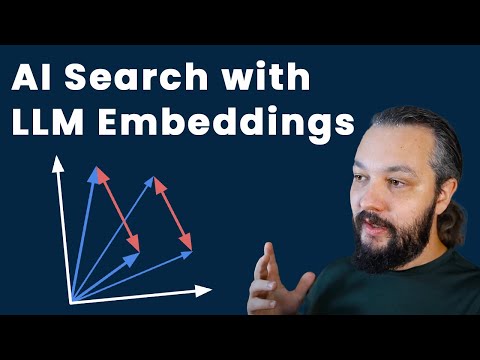 Video: How We're Building AI Search Engines using LLM Embeddings