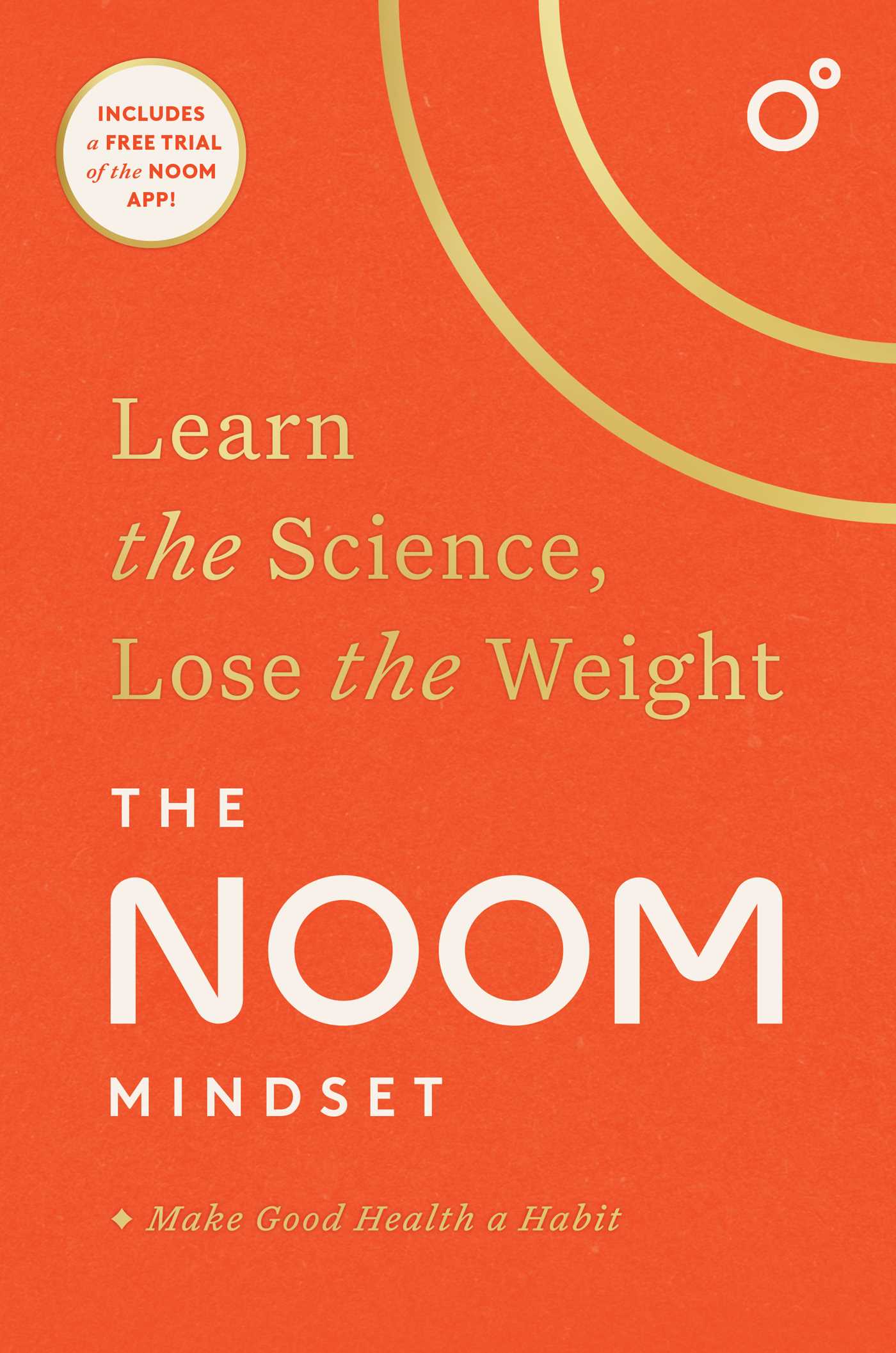 ebook download The Noom Mindset: Learn the Science, Lose the Weight