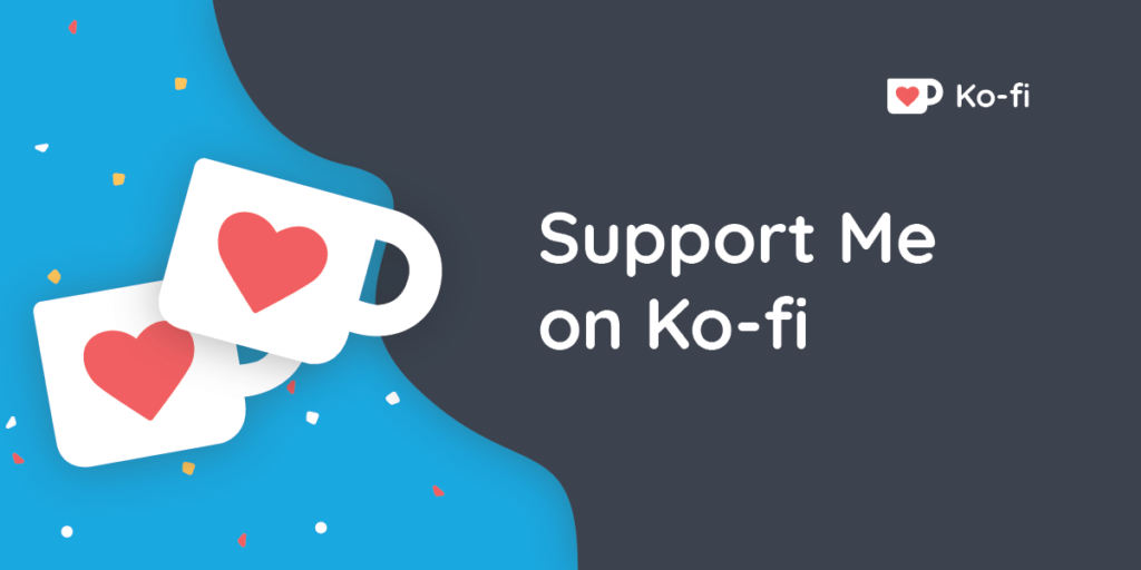 Buy me a Ko-fi, will ya?!