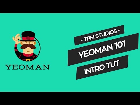 Yeoman 101 Intro Tutorial
